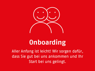 Onboarding. Aller Anfang ist leicht! Wir sorgen dafür, dass Sie gut bei uns ankommen und Ihr Start bei uns gelingt.